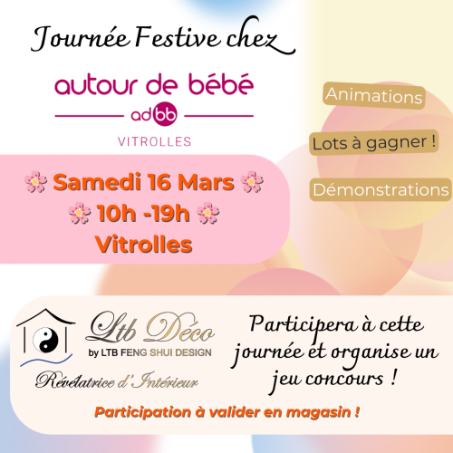 LTB Déco participera à la journée Festive chez Autour de Bebe Vitrolles le Samedi 16 Mars, et proposera un jeu concours !